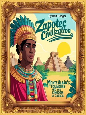 cover image of Zapotec Civilization